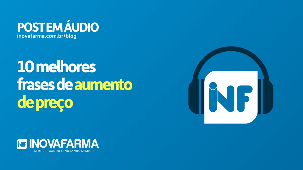 🎙 Post Audio - 10 melhores frases de aumento de preço para comunicar os clientes da farmácia