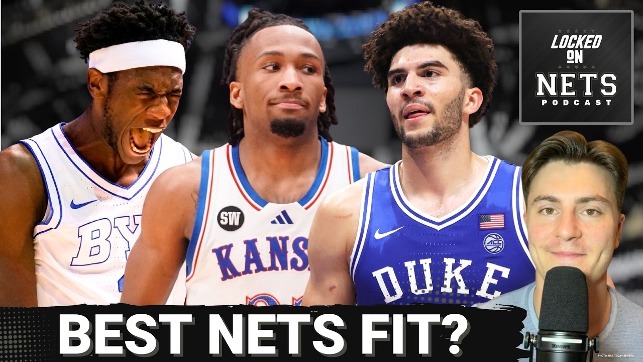 ANALYST: Which 2026 NBA Draft Prospect Is the Brooklyn Nets' BEST Fit? Who Will Sean Marks TARGET?