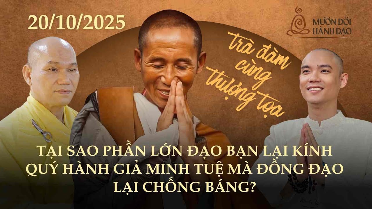 Tại sao phần lớn Đạo Bạn lại kính quý hành giả Minh Tuệ mà Đồng Đạo lại chống Báng | Tt Bửu Khánh