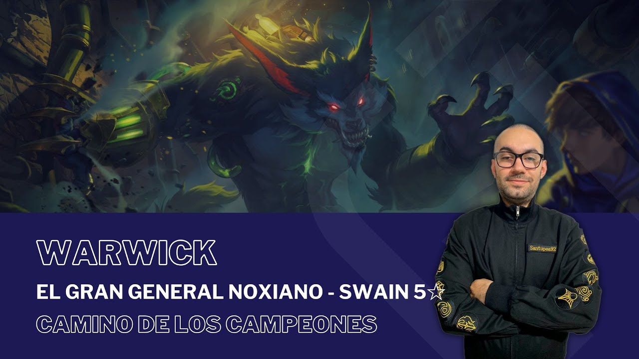 El Gran General Noxiano - Swain 5☆ con WARWICK / #PathOfChampions - #LegendsOfRuneterra