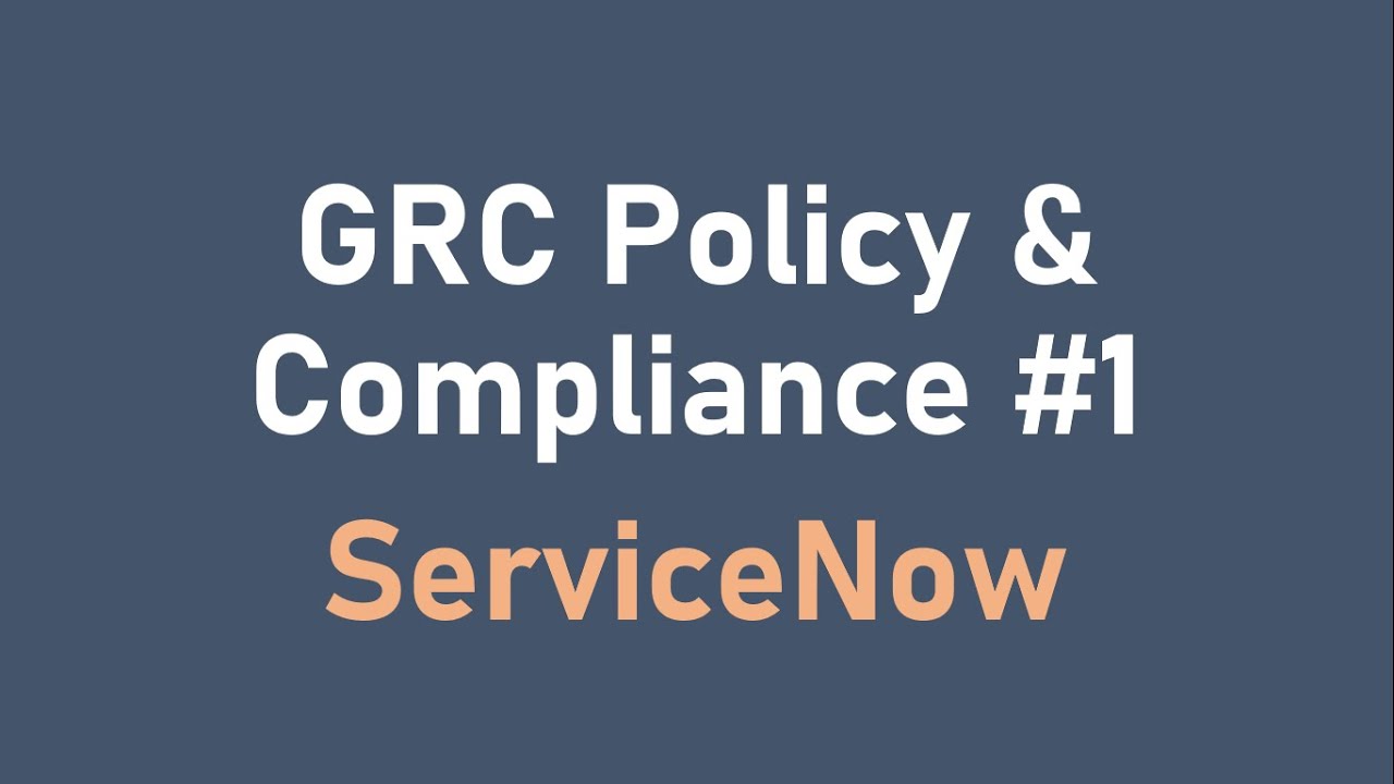 #2 Политика и соответствие требованиям GRC, часть 1 | ServiceNow | Политики | Интеграция UCF | До...