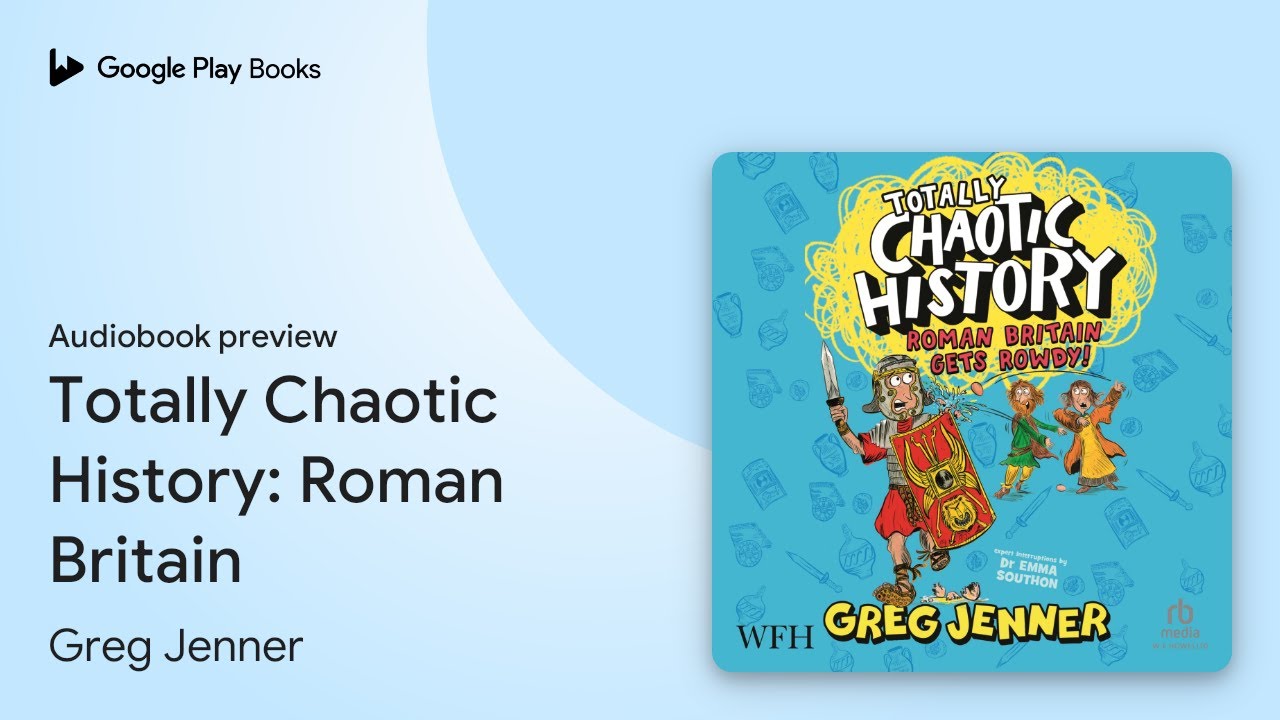 Totally Chaotic History: Roman Britain Gets&hellip; by Emma Southon &middot; Audiobook preview