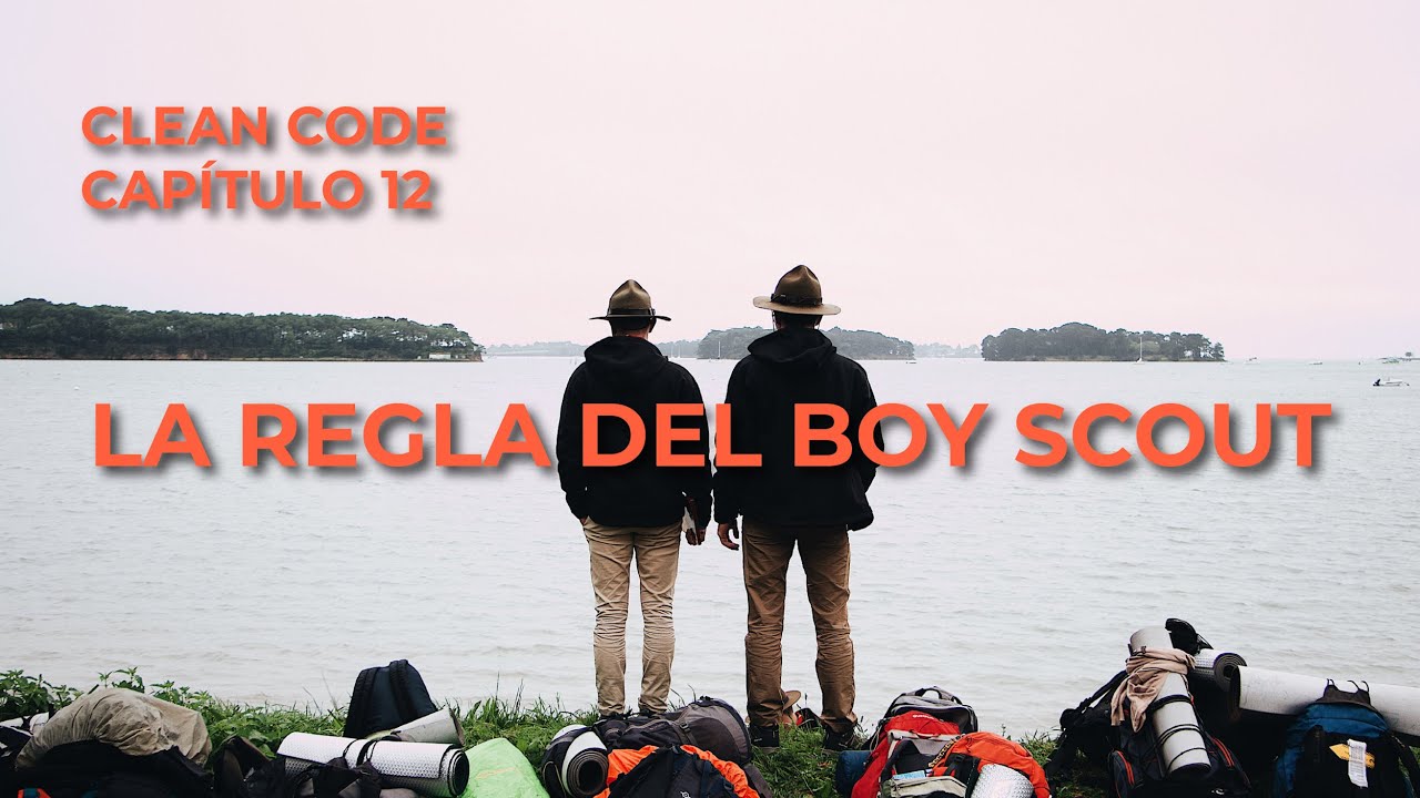 LA REGLA DEL BOY SCOUT #C&Oacute;DIGO #LIMPIO