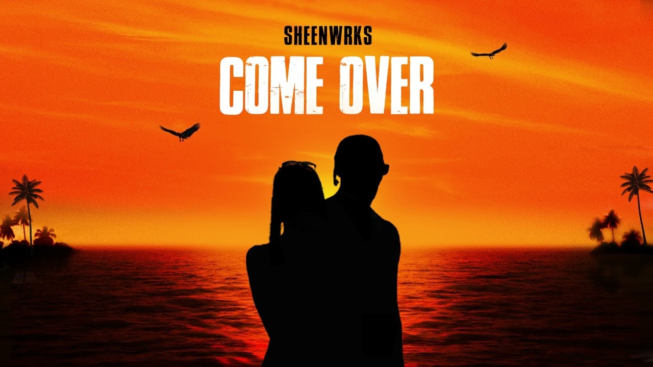 Sheenwrks - Come Over