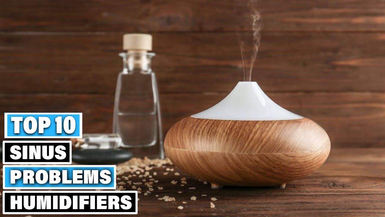 Best Humidifiers for Sinus Problems in 2025(Top 10 Picks)