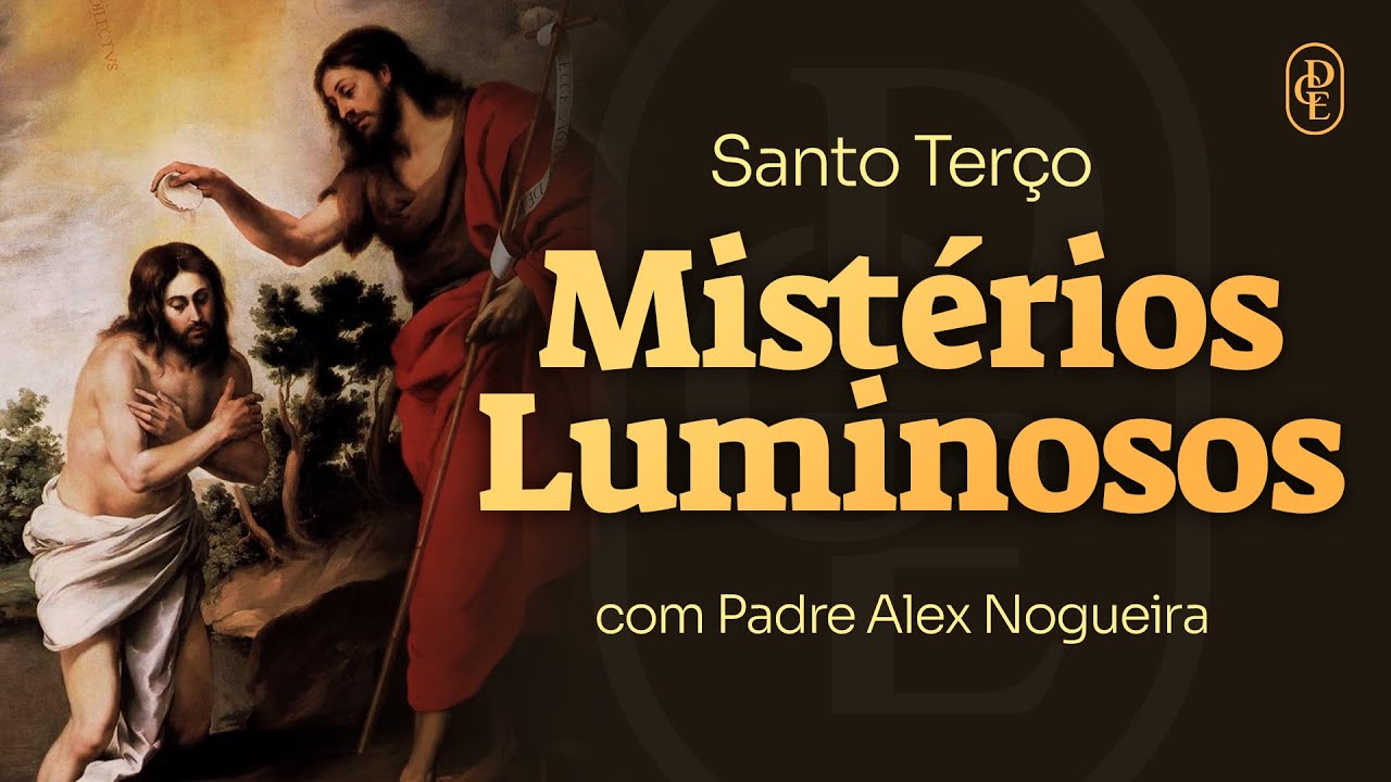 Reze o Santo Ter&ccedil;o com Padre Alex Nogueira | Mist&eacute;rios Luminosos | Quinta-feira