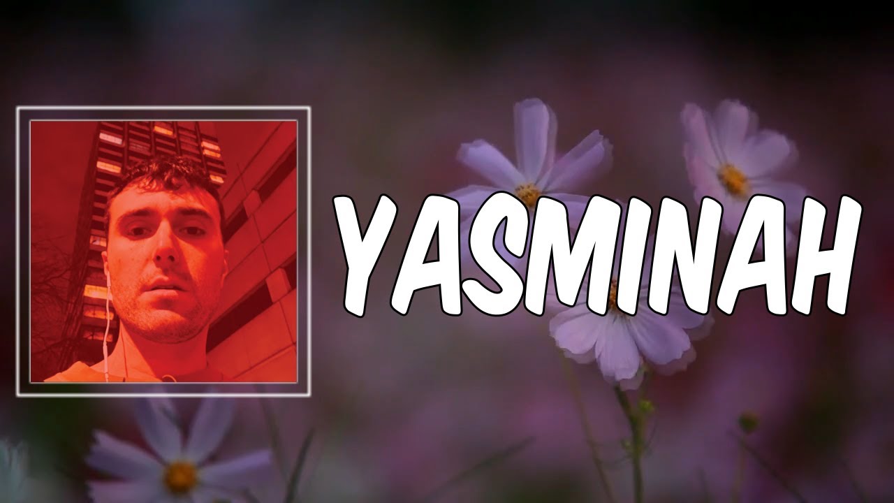 Yasminah (Lyrics) - Fred again