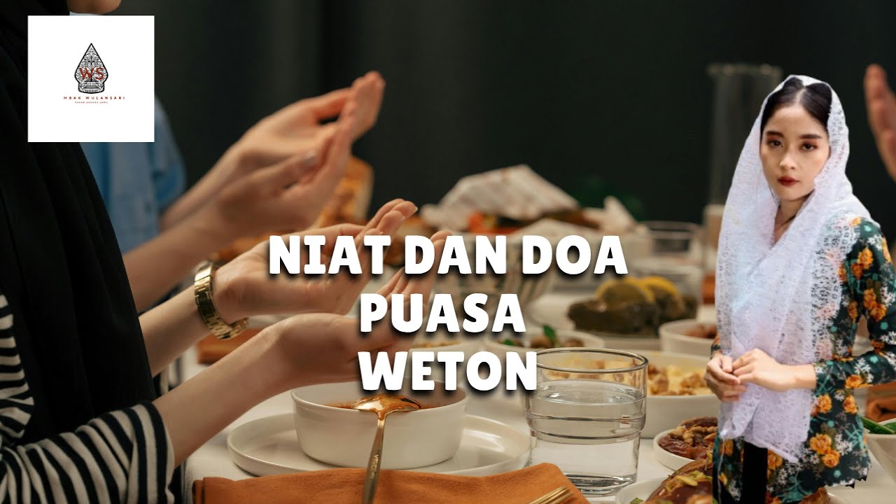 Niat dan Doa Buka Puasa Weton untuk Kabulkan Hajat
