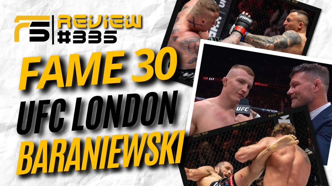 FAME 30, BARANIEWSKI, UFC LONDON! POPEK, MURAN! PRIME 16 OGŁOSZONE! FS REVIEW #335