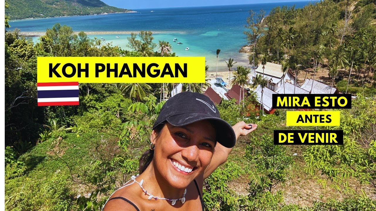10 cosas que me hubiera gustado saber antes de visitar KOH PHANGAN, TAILANDIA (2025)