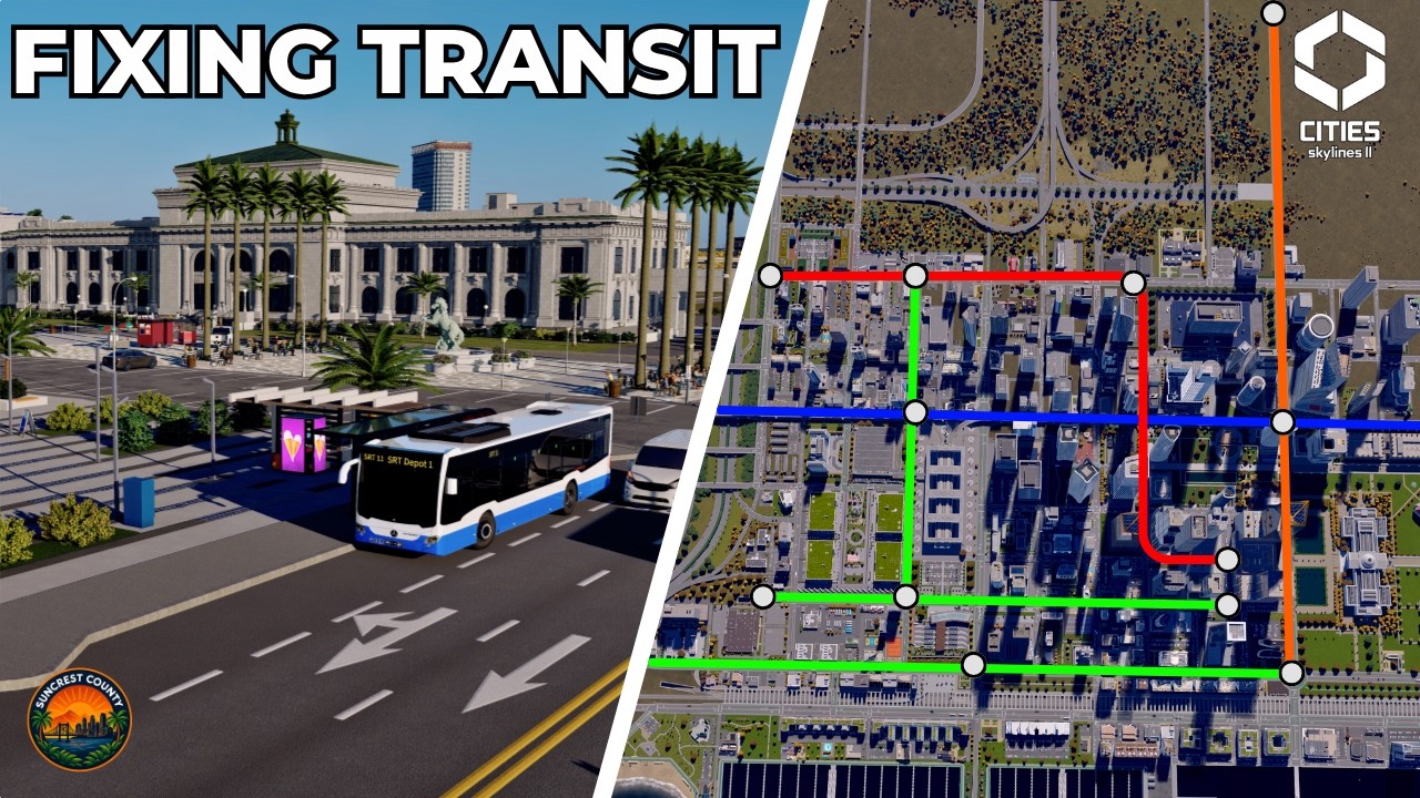 I Fixed My City&rsquo;s Broken Transit System | Cities: Skylines 2