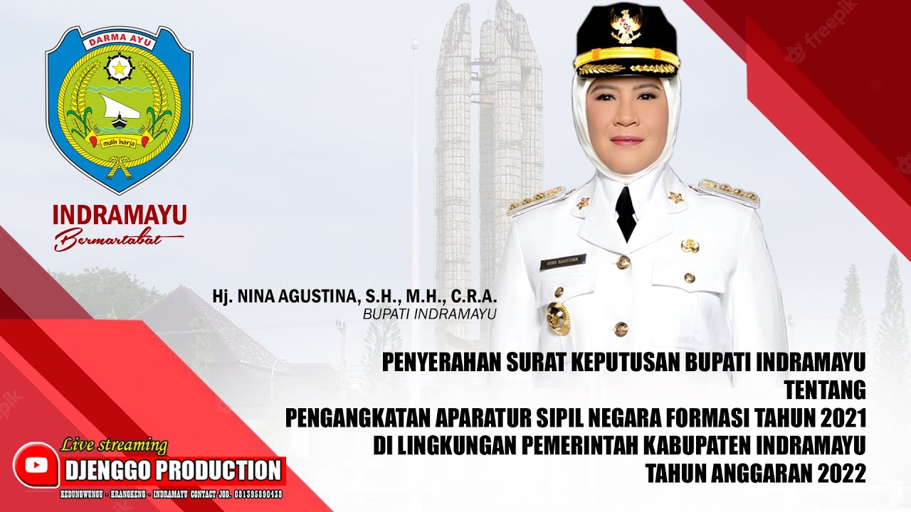 PENGANGKATAN APARATUR SIPIL NEGARA (ASN) FORMASI TAHUN 2021 DI LINGKUNGAN PEMKAB INDRAMAYU TH. 2022