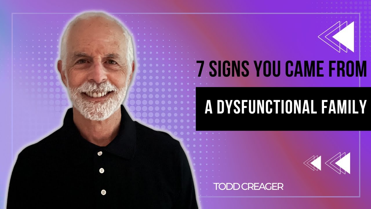 7 Signs You Came from a Dysfunctional Family