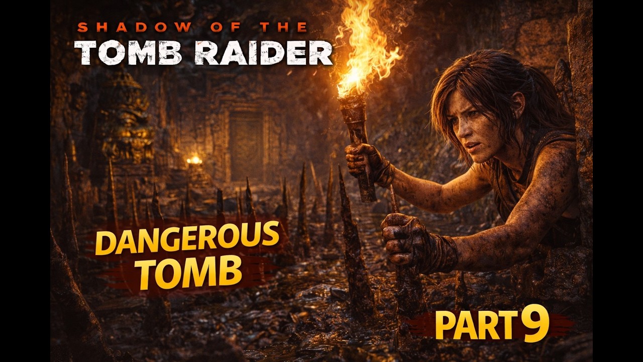 Shadow of the Tomb Raider 4K Gameplay in Hindi | Dangerous Tomb | Part 9 (PS5)
