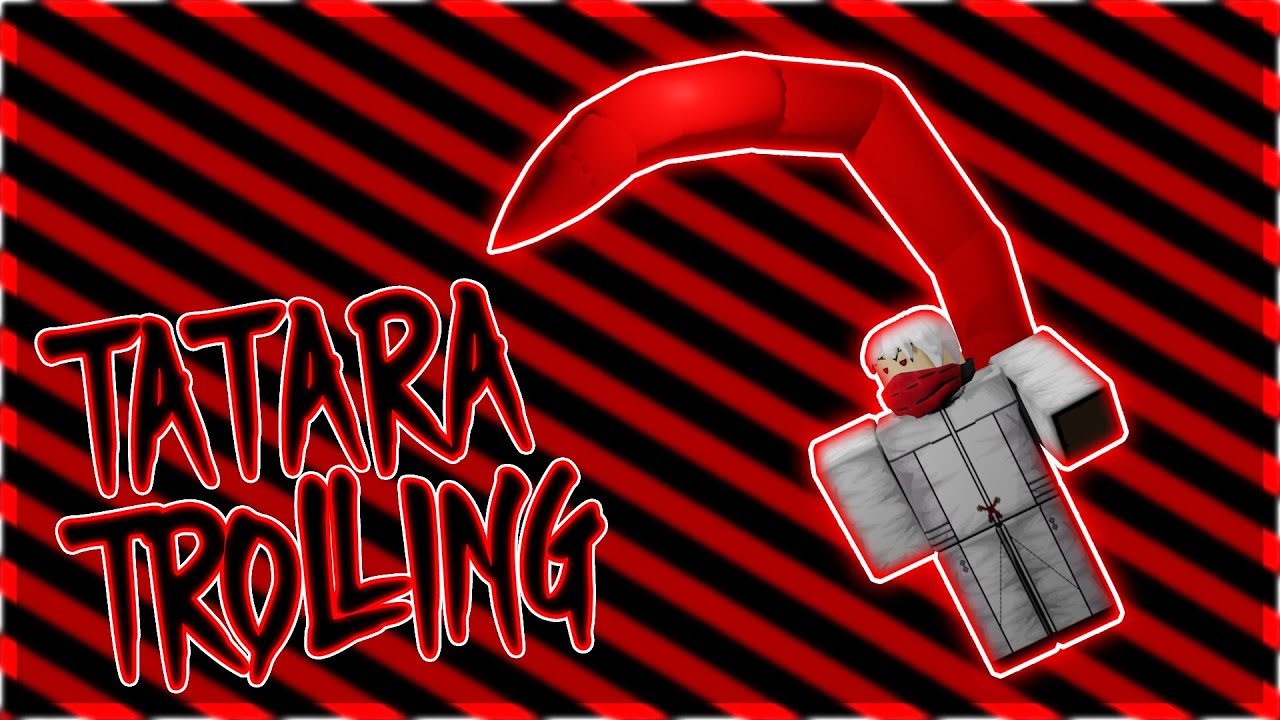 TATARA TROLLING | Ro-Ghoul