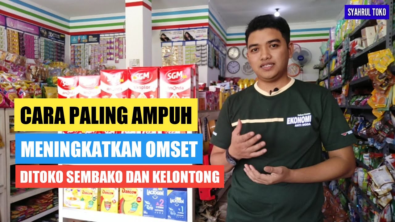 CARA MENINGKATKAN OMSET PENJUALAN TOKO SEMBAKO,SANGAT AMPUH
