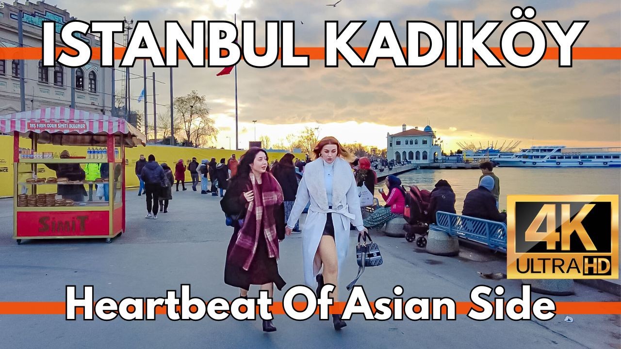 Istanbul Turkey Heartbeat Of Asian Side Kadıköy Lively District 4K Walking Tour-Bazaar,Street Foods