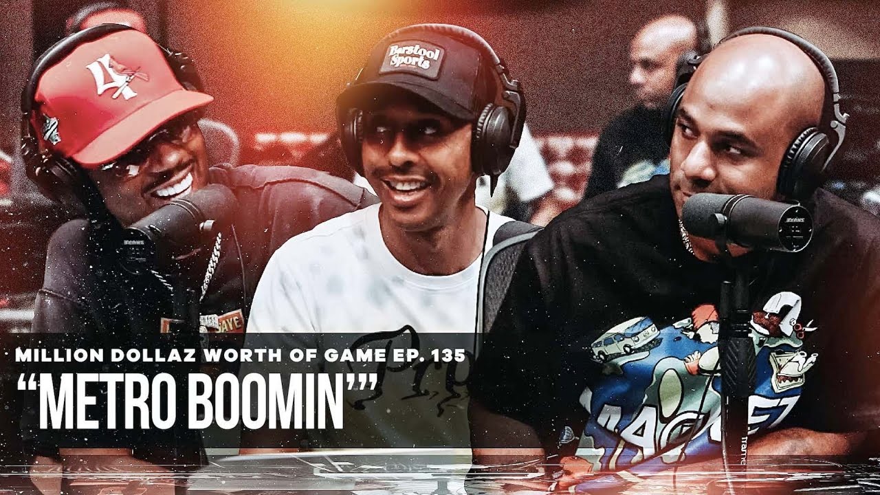 METRO BOOMIN: MILLION DOLLAZ WORTH OF GAME EPISODE 135