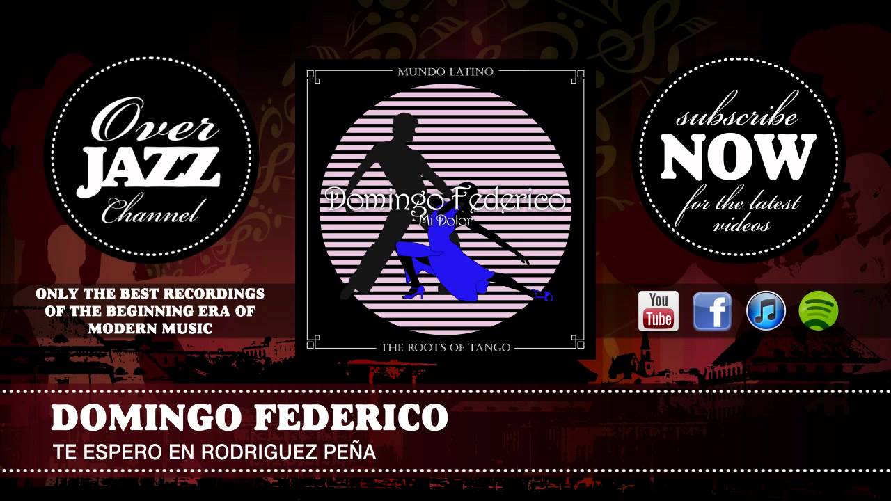 Domingo Federico - Te Espero en Rodriguez Peña (1946)