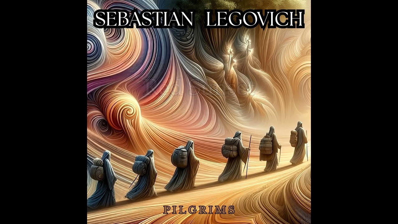 Sebastian Legovich - PILGRIMS (Full album)
