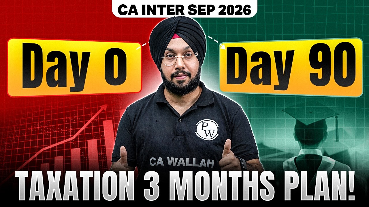 CA Inter Sept 2026 Taxation Full Plan | Day 0 to Day 90 | CA Inter Sep 26 Exams | CA Jasmeet Singh
