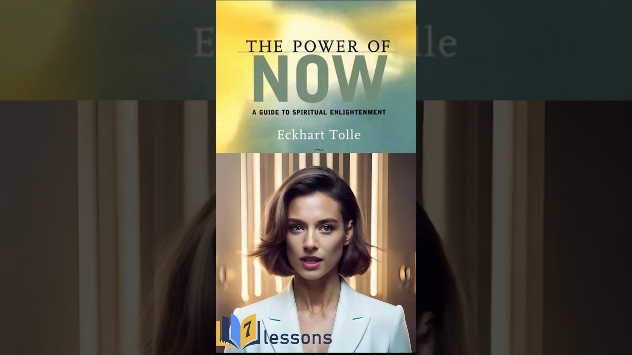 Discover the Transformational Wisdom of 'The Power of Now' | 7 Lessons
