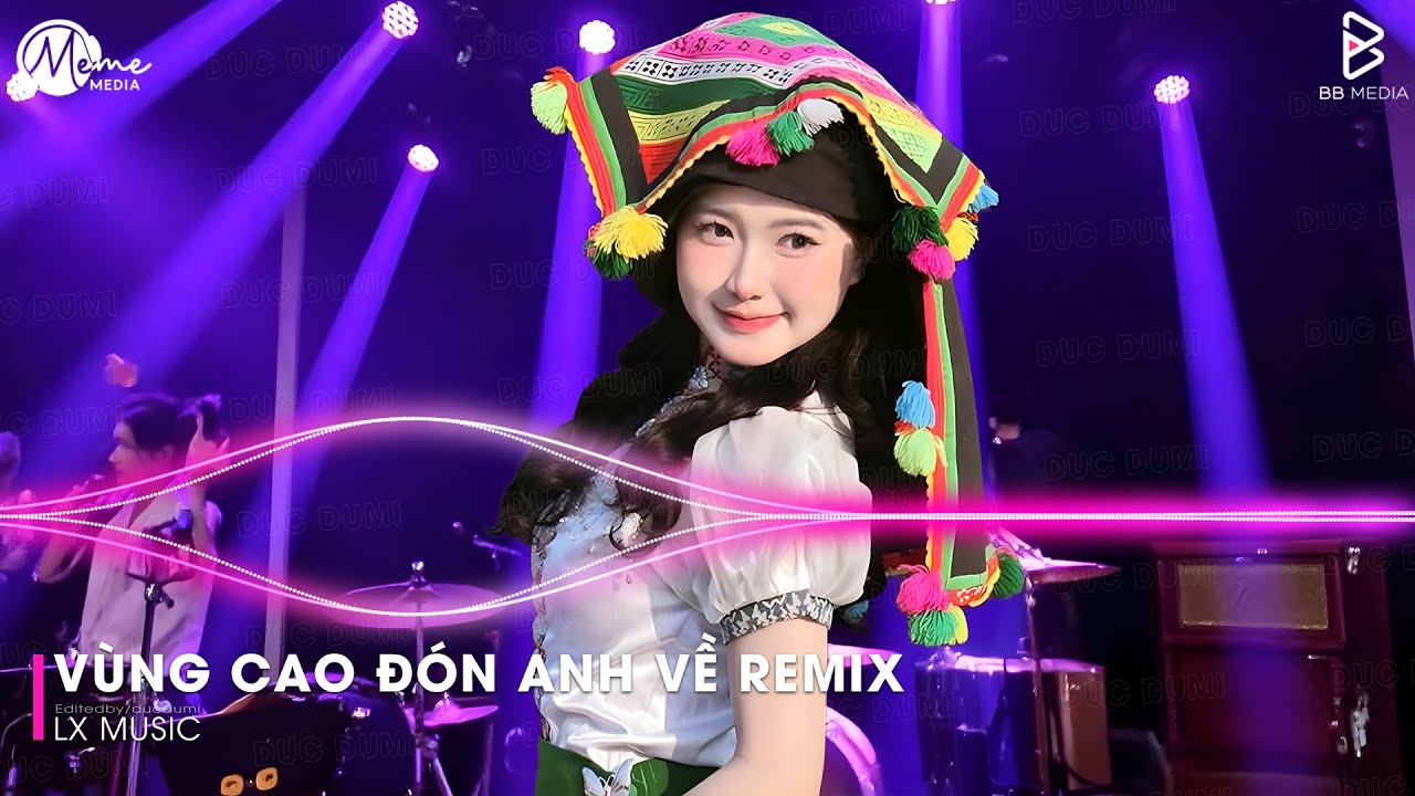 NHẠC REMIX TIKTOK TRIỆU VIEW ♫ Vùng Cao Đón Anh Về Remix (Bản Hot TikTok) ♫ Em Đây Là Gái Bản Remix