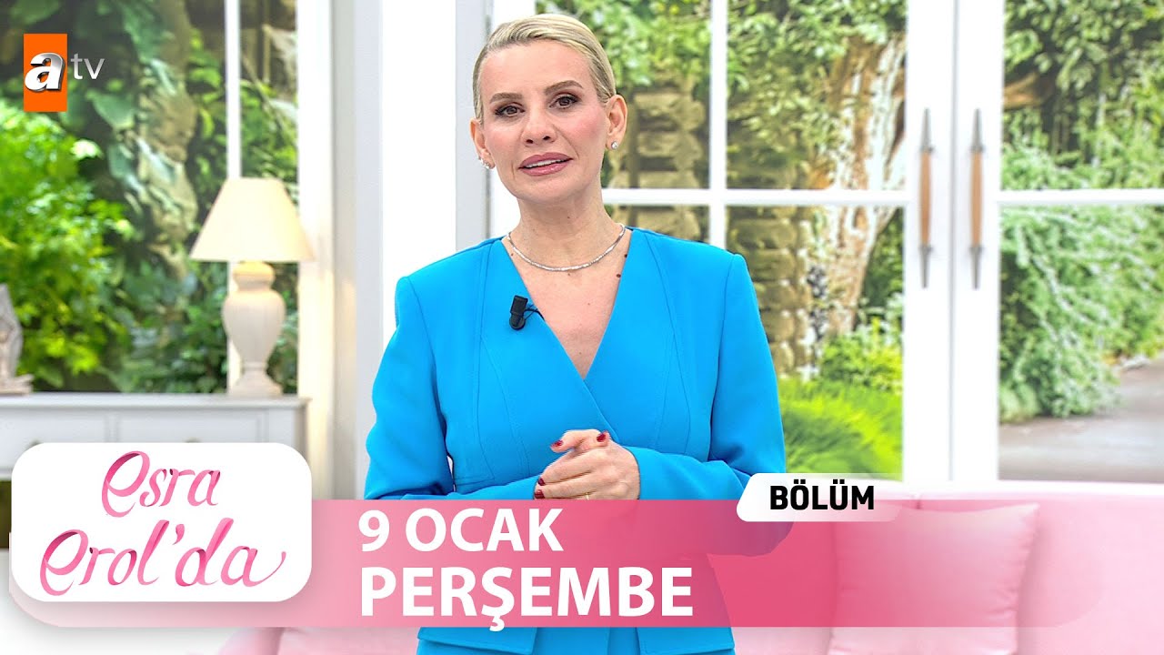 Esra Erol'da 9 Ocak 2025 | Tek Parça