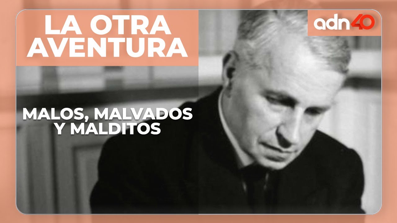 Malos, malvados y malditos