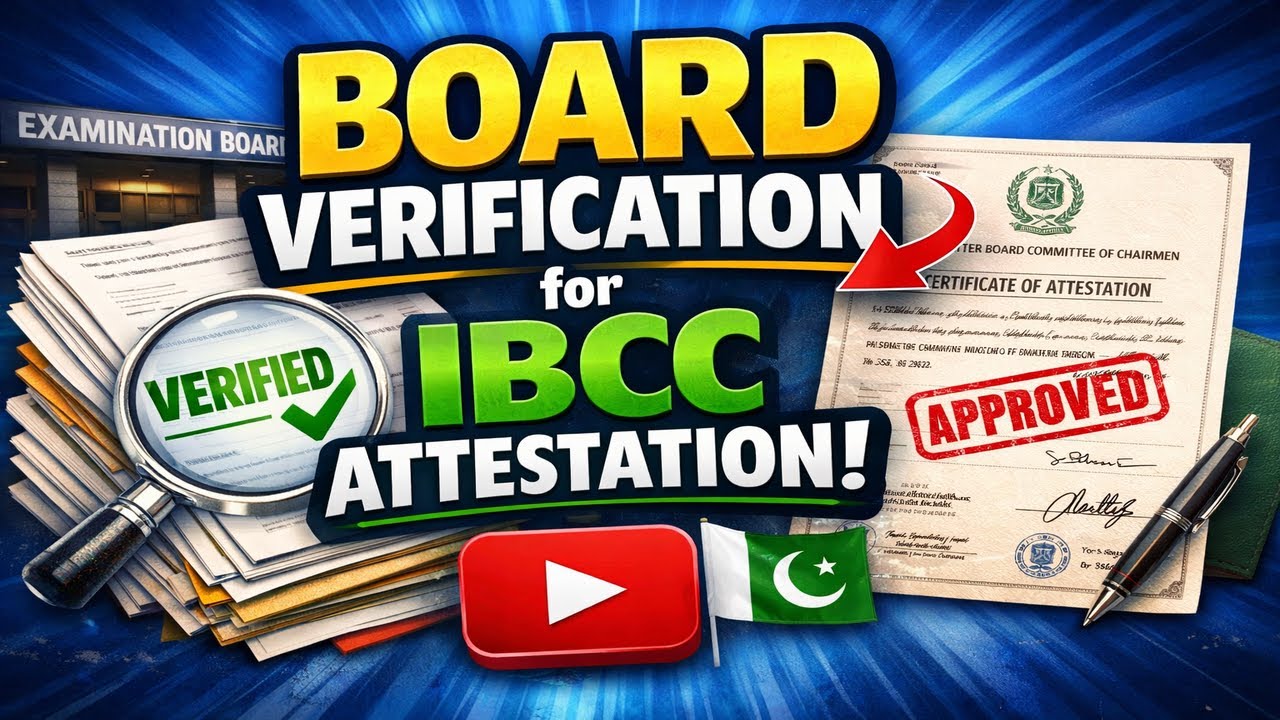 Board Verification for IBCC Attestation 2026 | FBISE & BISE RWP Complete Procedure