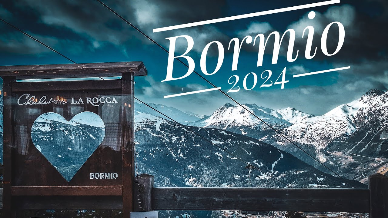 Bormio, Italy  2024