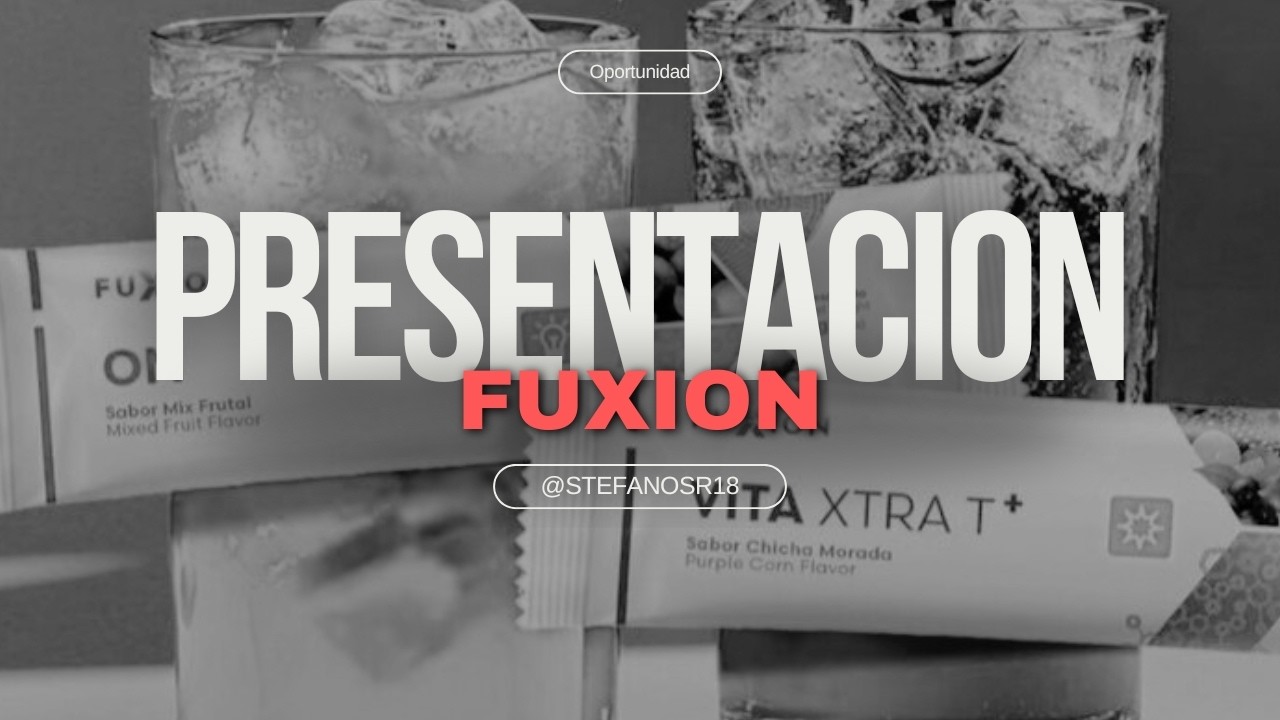 PRESENTACION DE NEGOCIO FUXION