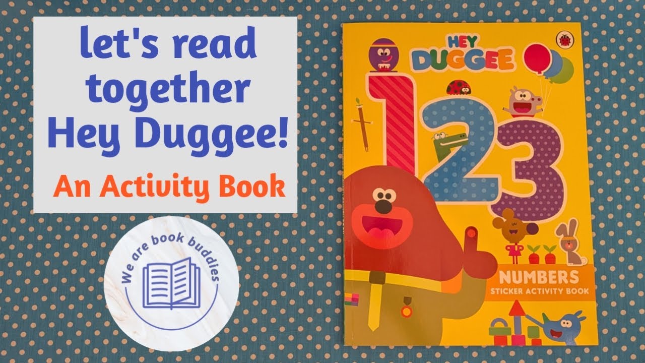 Let's read together a Hey Duggee book. Hey Duggee: 123: Numbers Sticker Activity Book.
