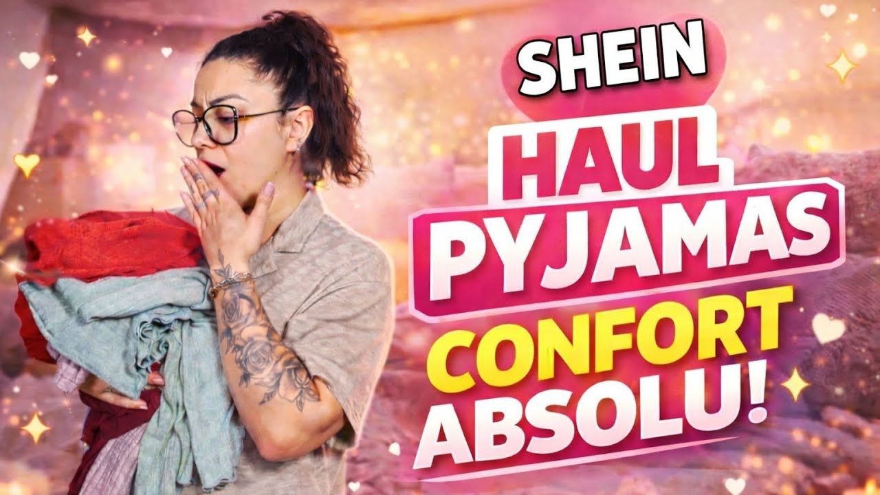 ÉNORME HAUL SHEIN : PYJAMAS ULTRA CONFORT 😳 🔥