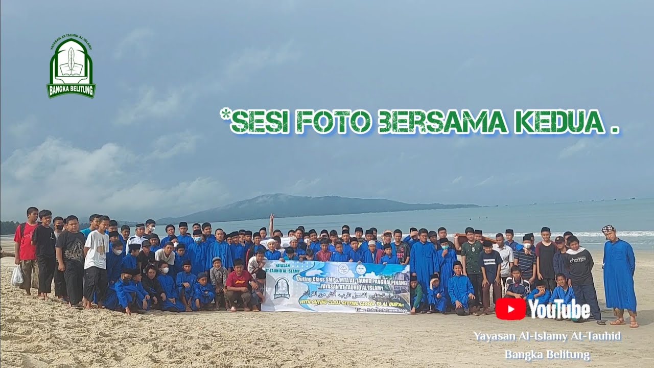 Outing Class SMP & MTA At-Tauhid Pangkal Pinang || Yayasan At-Tauhid Al-Islamy Bangka Belitung