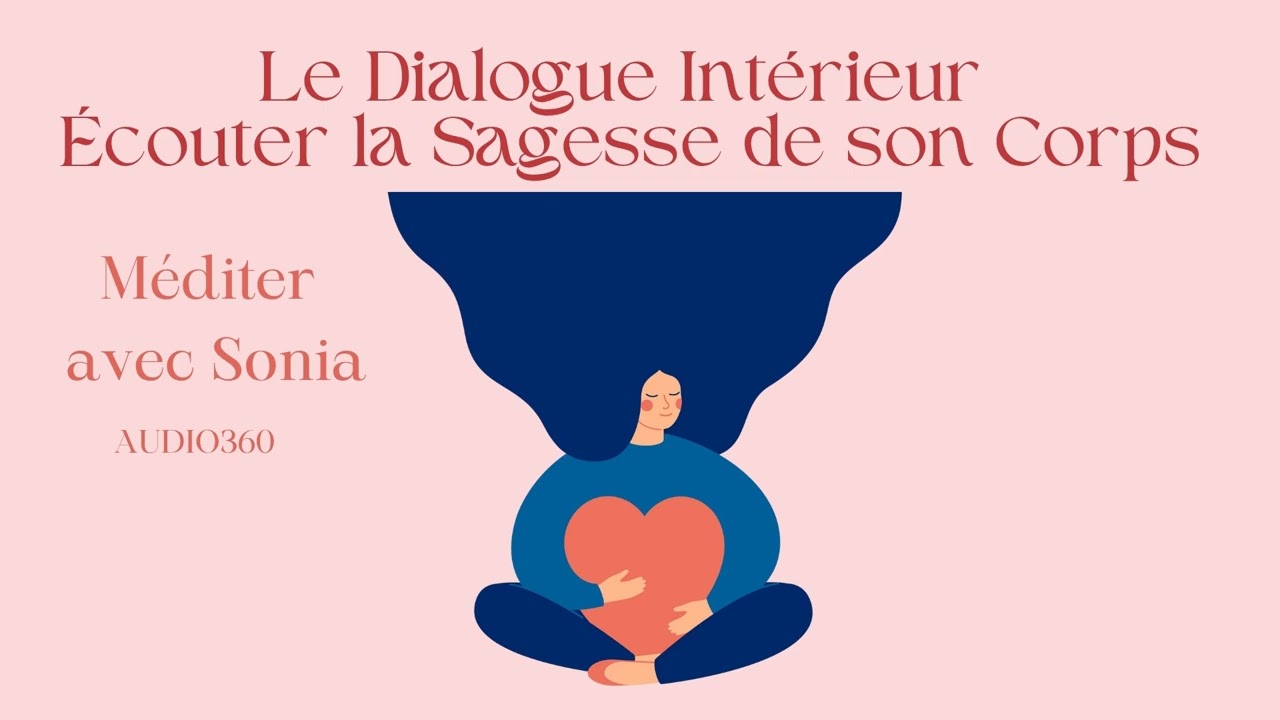 🗣️ Le dialogue intérieur – écoute la sagesse de ton corps