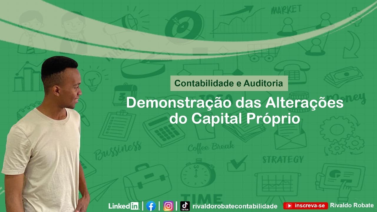 DEMONSTRAÇÃO DAS ALTERAÇÕES DO CAPITAL PRÓPRIO
