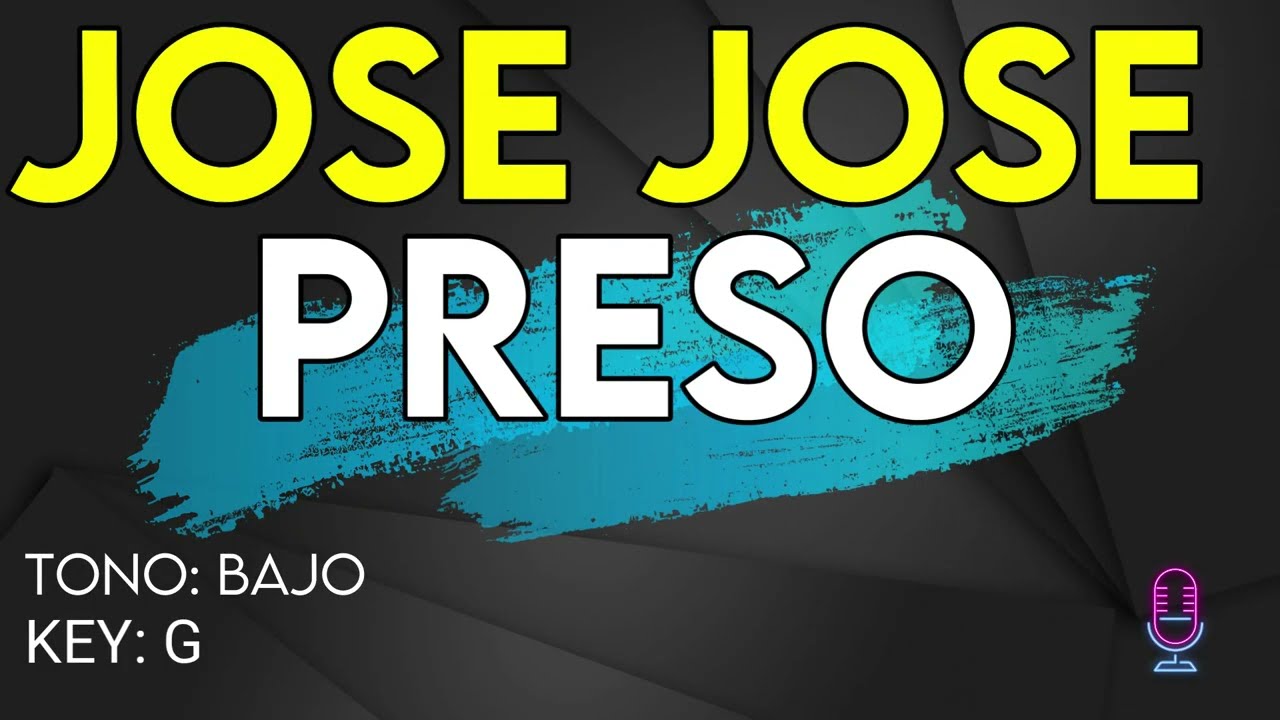 Jose Jose - Preso - Karaoke Instrumental - Bajo