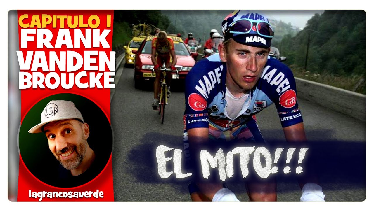 1/3 FRANK VANDENBROUCKE. 1ª Parte. "EL NACIMIENTO DE UN MITO"