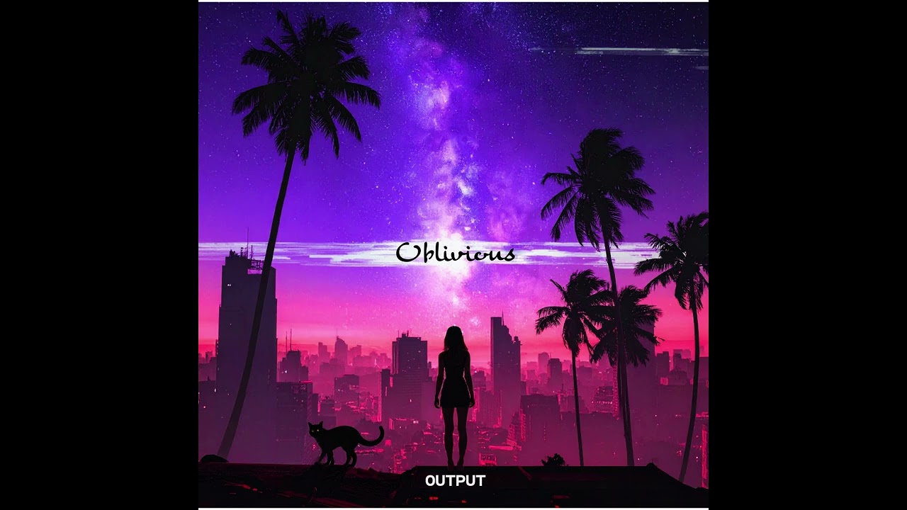 - OUTPUT - OBLIVIOUS -