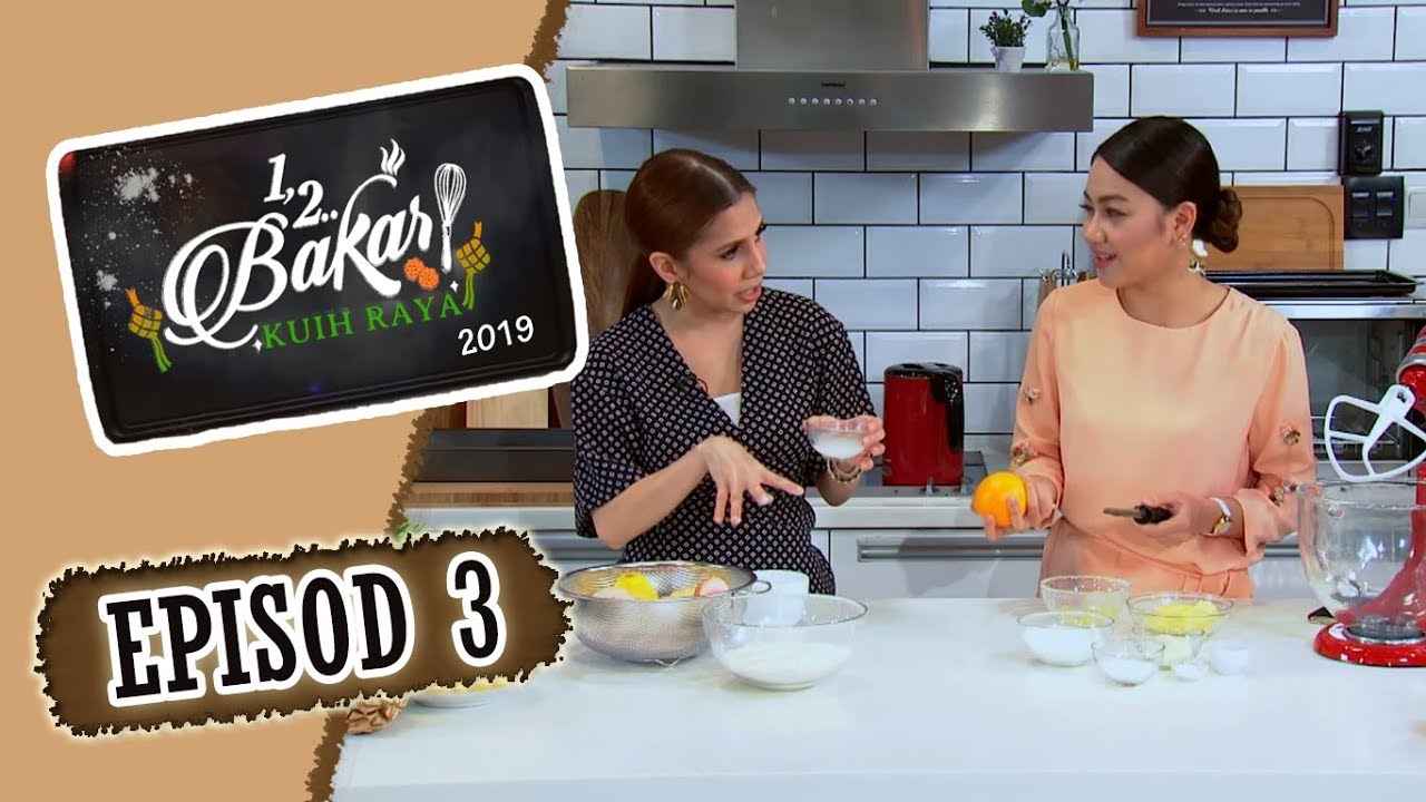 1,2 Bakar Kuih Raya (2019) | Sun, May 12