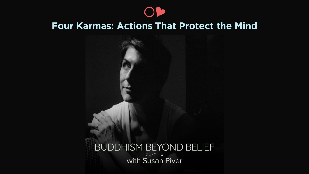 Four Karmas: Actions That Protect the Mind