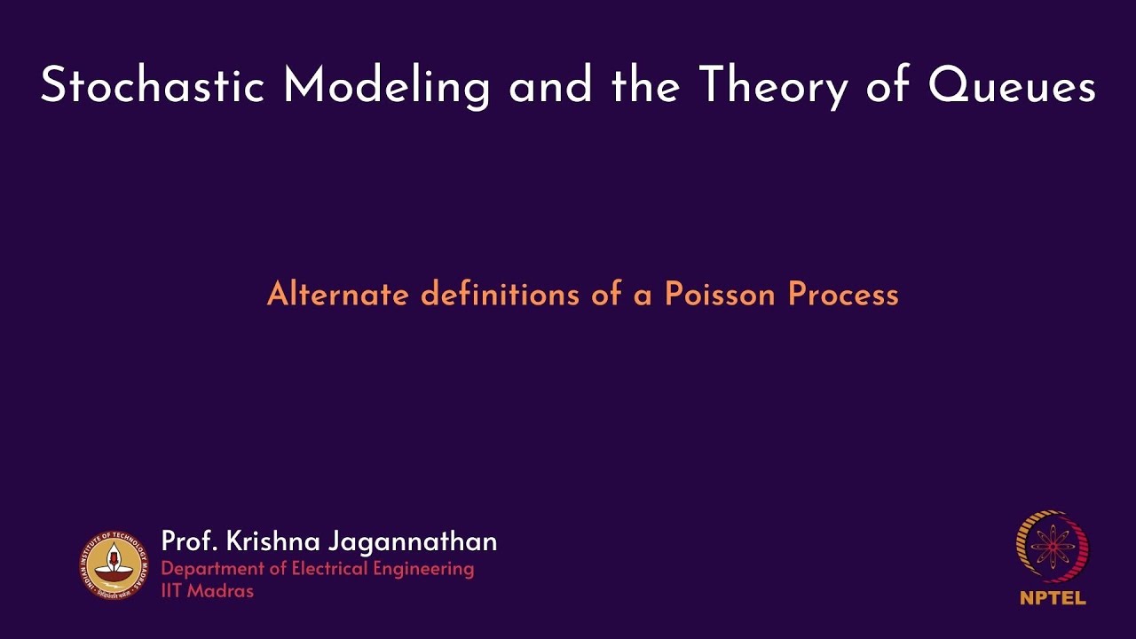 mod02lec10 - Alternate definitions of a Poisson Process