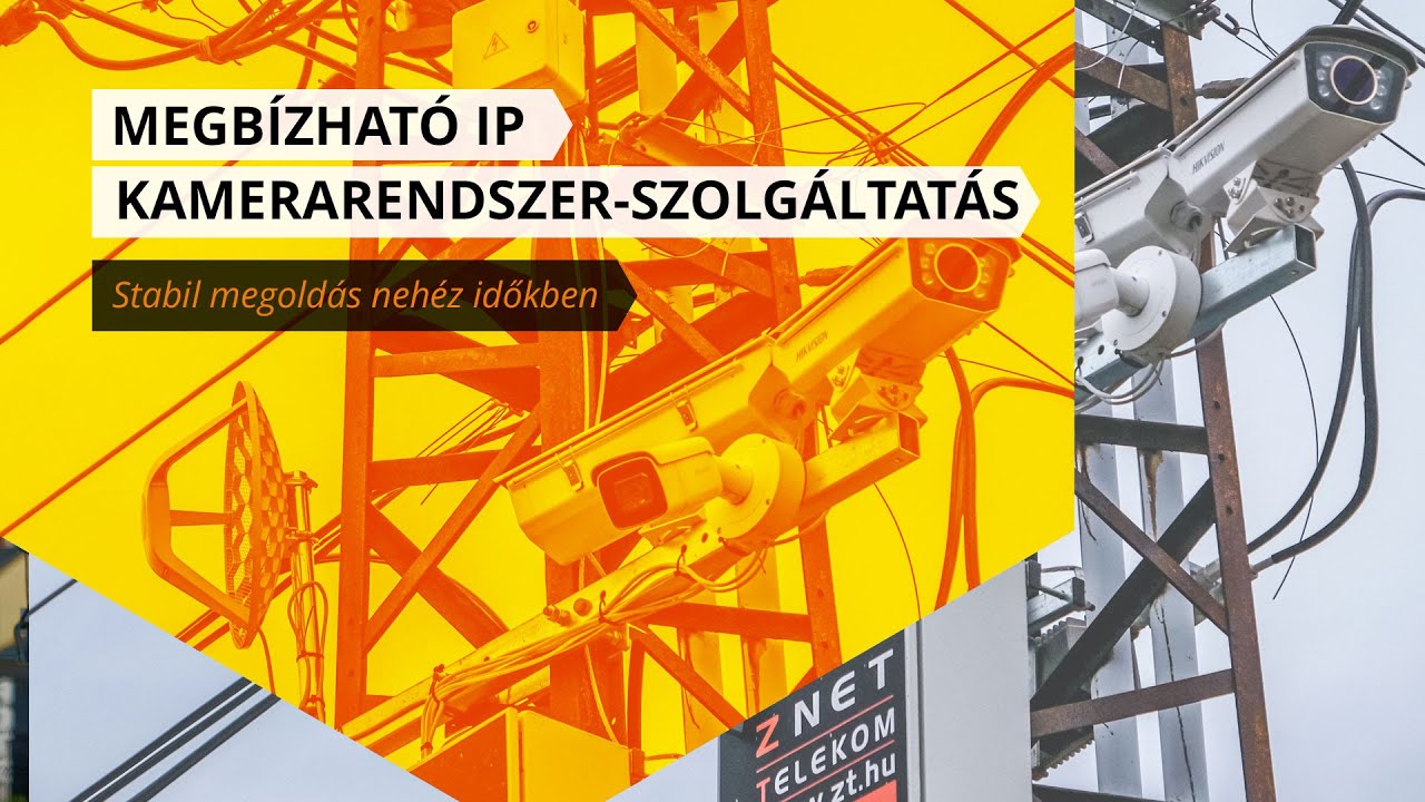 Megbízható IP kamerarendszer-szolgáltatás - Stabil megoldás nehéz időkben!