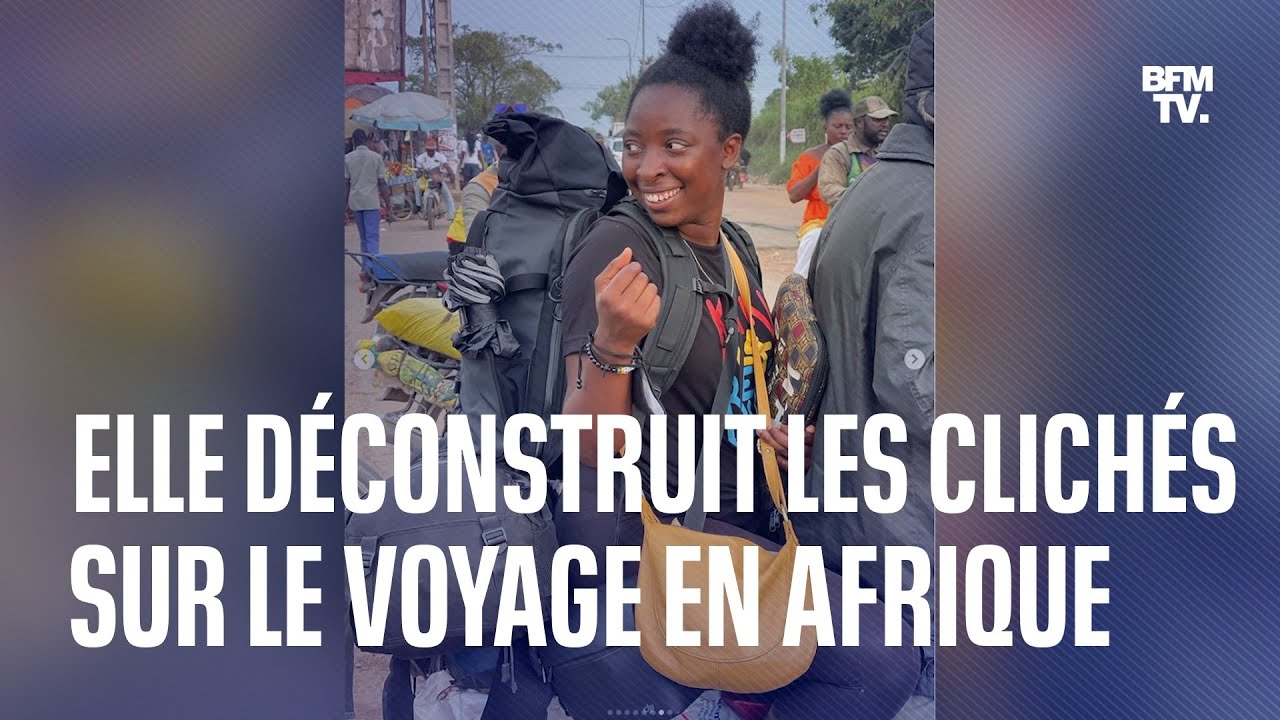 Elle déconstruit les clichés sur le voyage en Afrique