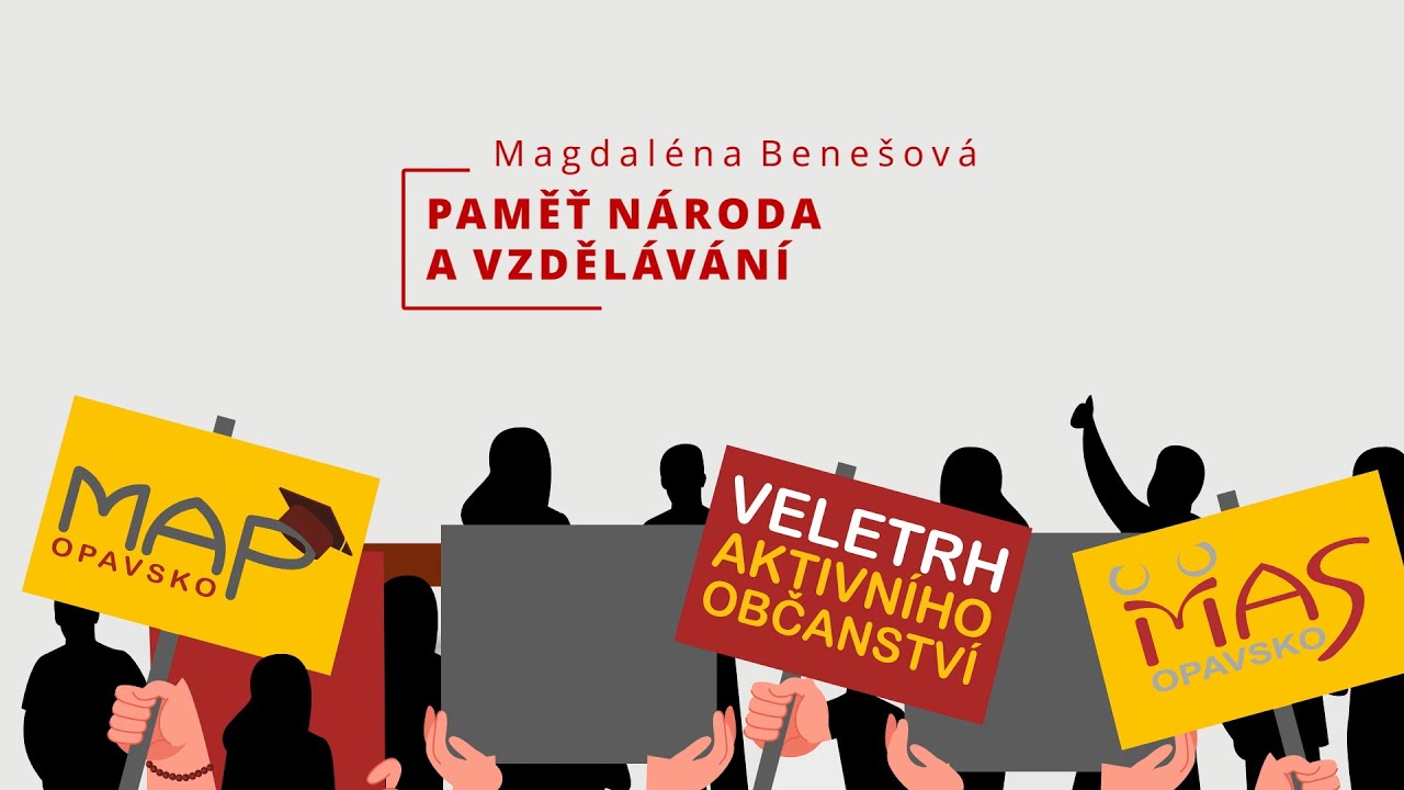 Magdal&eacute;na Bene&scaron;ov&aacute; (Post Bellum): Pamět n&aacute;roda a vzděl&aacute;v&aacute;n&iacute;