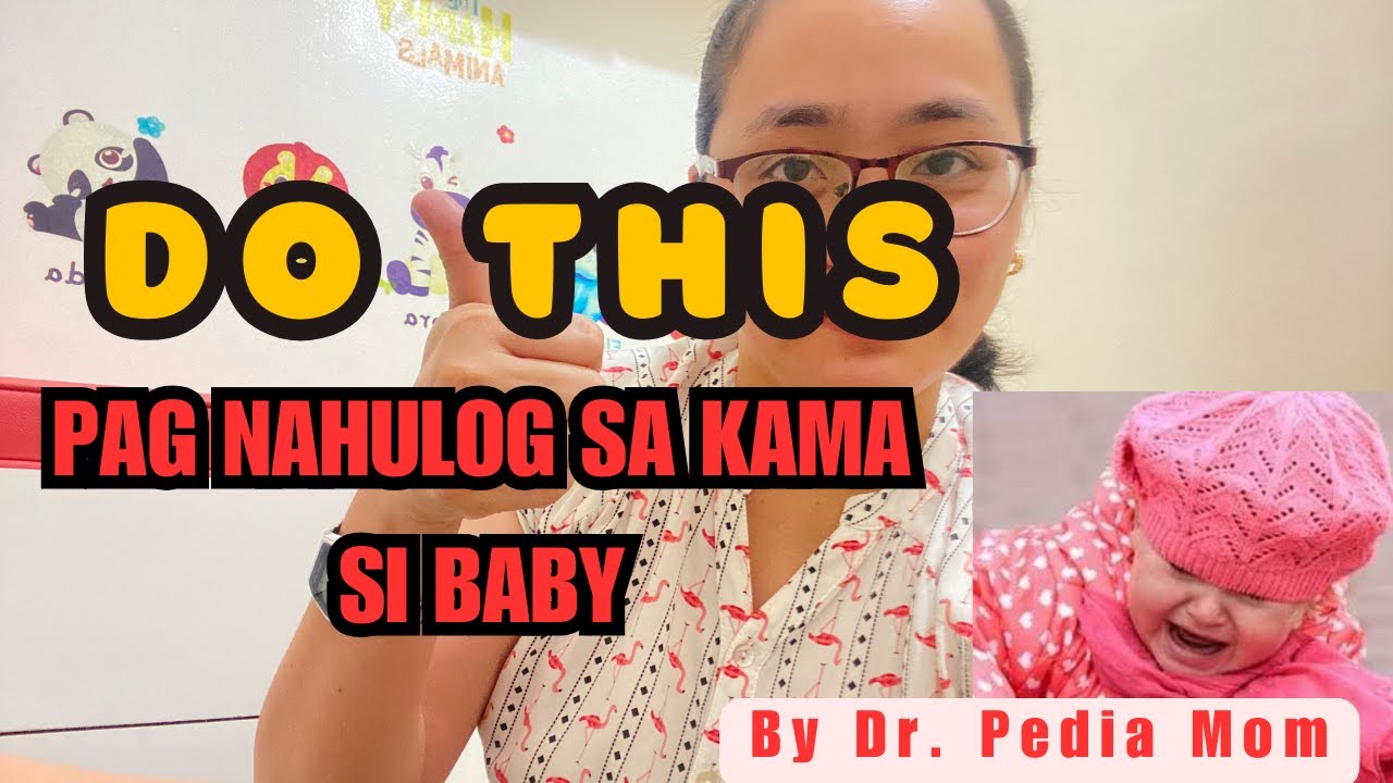 kapag NAHULOG si baby sa KAMA! DO THIS! by Dr. Pedia Mom