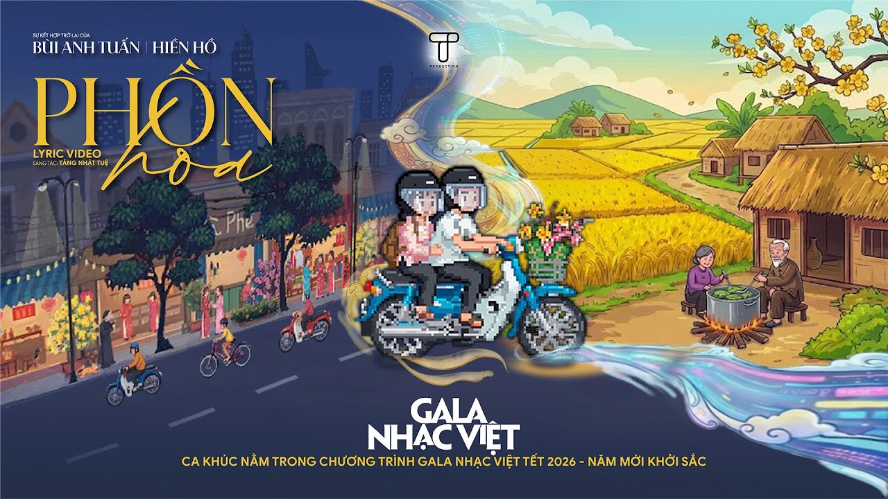 Phồn Hoa - Bùi Anh Tuấn & Hiền Hồ (Lyric Video) | Gala Nhạc Việt Tết 2026