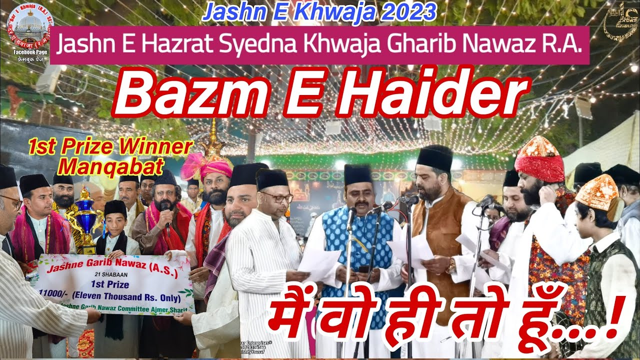 |Jashn E Khwaja||2023|Bazm E Haider||Main Wo Hi To Huñ||#1stprize #winner #jashnekhwaja #manqabat