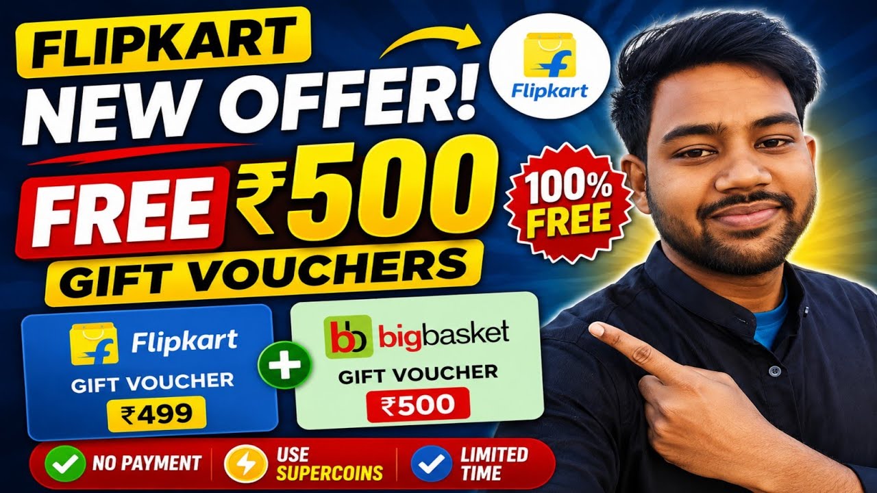 Flipkart New Offer 😱 FREE ₹500 Gift Voucher Loot 🔥 BigBasket + Flipkart SuperCoins Trick